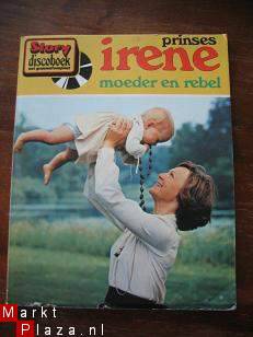 Prinses Irene moeder en rebel - Afbeelding 2