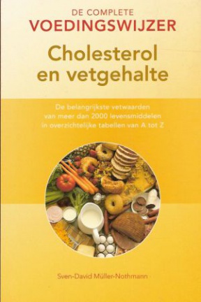 CHOLESTEROL EN VETGEHALTE - Sven-David Müller-Nothmann