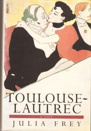 Julia Frey - Toulouse-Lautrec A life - nr. 1
