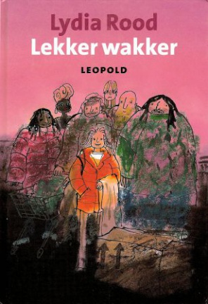 LEKKER WAKKER – Lydia Rood