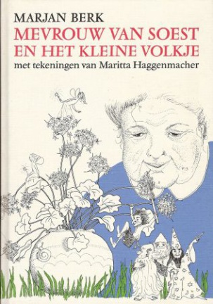 MEVROUW VAN SOEST EN HET KLEINE VOLKJE – Marjan Berk