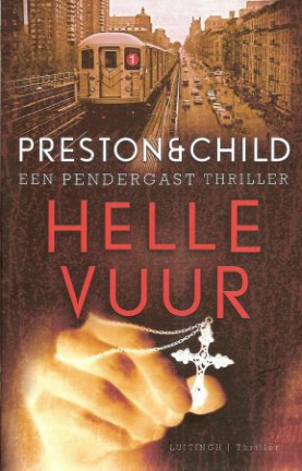 HELLEVUUR - Preston & Child - NIEUW - AFGEPRIJSD