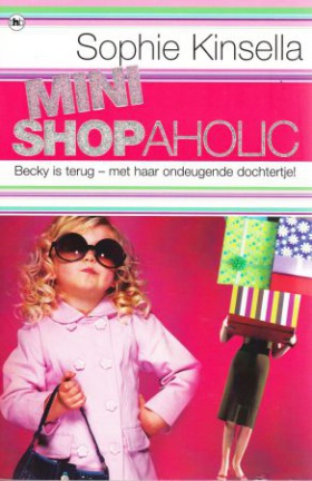 MINI SHOPAHOLIC - Sophie Kinsella - UITVERKOOP