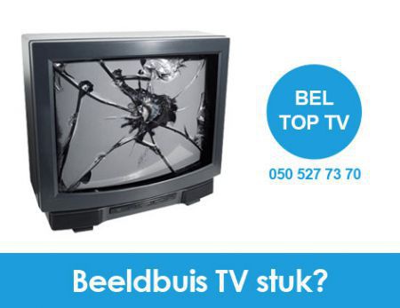 Voor al u beeldbuis tv reparaties naar Top Tv ! - nr. 1
