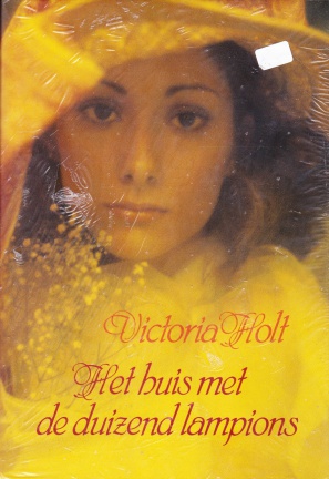 HET HUIS MET DE DUIZEND LAMPIONS - Victoria Holt - NIEUW