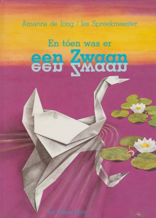 EN TOEN WAS ER EEN ZWAAN - Amarins de Jong & Ies Spreekmeester (2)