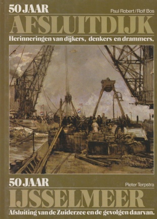 Robert, Paul - 50 jaar afsluitdijk - nr. 1