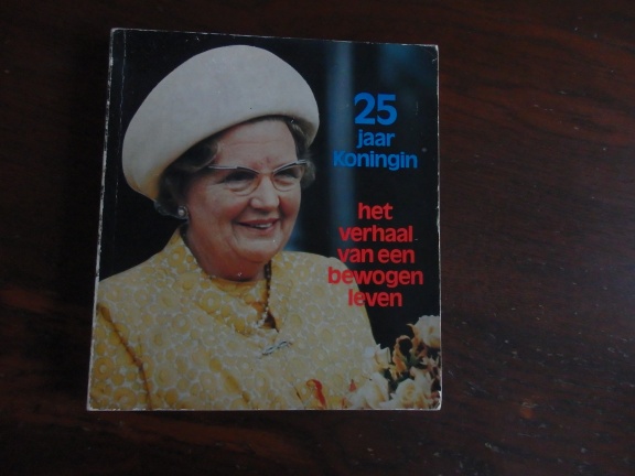 25 jaar Koningin. - nr. 1