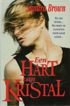 EEN HART VAN KRISTAL - Sandra Brown