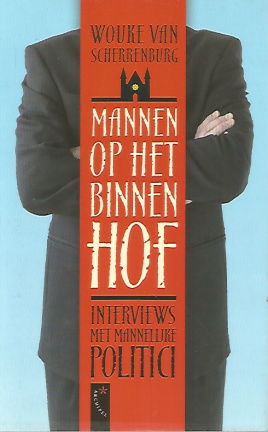 Wouke van Scherrenburg; Mannen op het Binnenhof - nr. 1