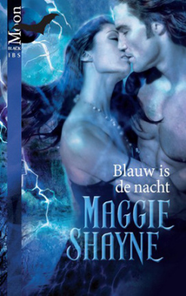 BL. Moon 1: Maggie Shayne - Blauw Is De Nacht
