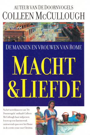 DE MANNEN EN VROUWEN VAN ROME TRILOGIE - Colleen McCullough **GERESERVEERD**
