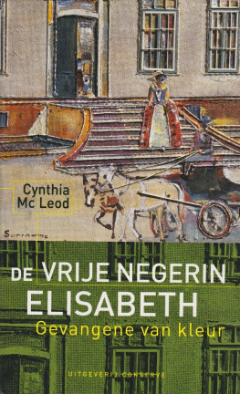 DE VRIJE NEGERIN ELISABETH - Cynthia Mc Leod