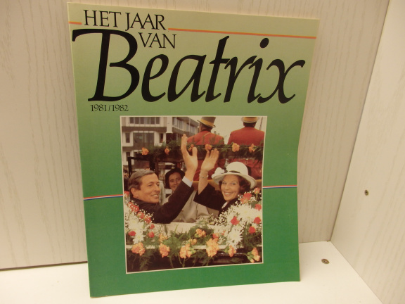 Het jaar van Beatrix - 1981-1982. - nr. 1