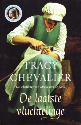 DE LAATSTE VLUCHTELINGE - Tracy Chevalier