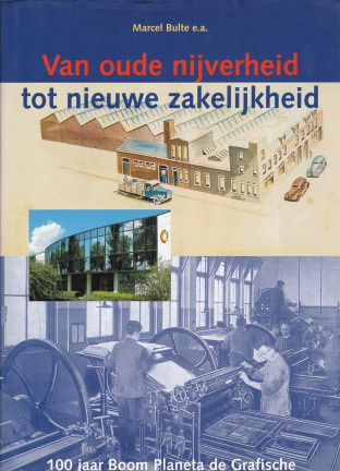 Marcel Bulte e.a. ; Van oude nijverheid tot nieuwe zakelijkheid