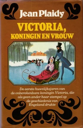 VICTORIA, KONINGIN EN VROUW - Jean Plaidy (Victoria Holt) (2)