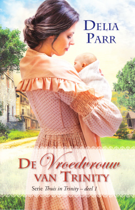 DE VROEDVROUW VAN TRINITY - Delia Parr
