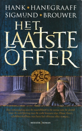 HET LAATSTE OFFER - Hank Hanegraaff & Sigmund Brouwer