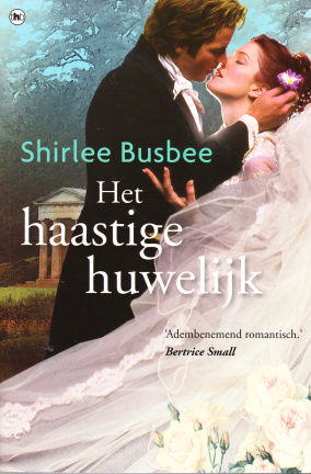 HET HAASTIGE HUWELIJK - Shirlee Busbee (2)