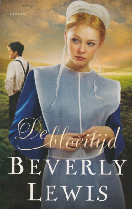 DE BLOEITIJD - Beverly Lewis