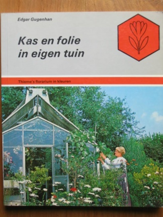 Kas en folie in eigen tuin - nr. 1