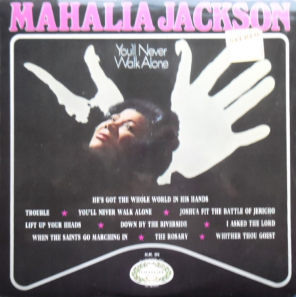 Mahalia Jackson / You'll never walk alone - nr. 1