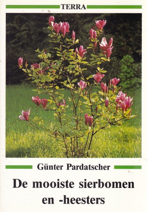 Günther Pardatscher; De mooiste sierbomen en heesters - nr. 1