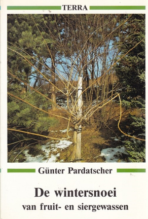 Günther Pardatscher; De wintersnoei van fruit - en siergewassen - nr. 1