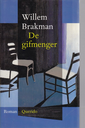Willem Brakman; De gifmenger - nr. 1