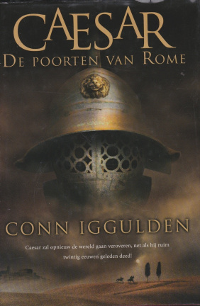CAESAR, DE POORTEN VAN ROME - Conn Iggulden