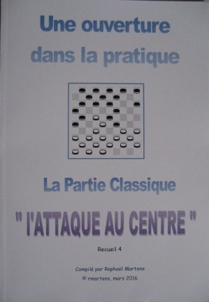 La Partie Classique "l´attaque au centre"