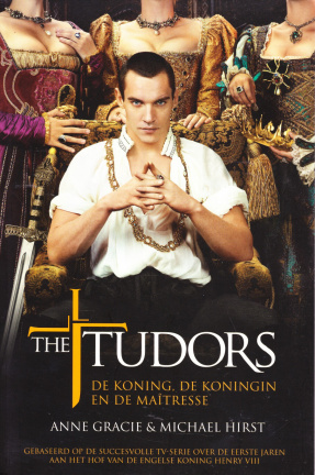 THE TUDORS TRILOGIE - 3 DELEN - Anne Cracie, Elizabeth Massie & Michael Hirst