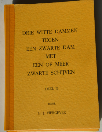 Drie witte dammen tegen een zwarte dam met één of meer zwarte schijven deel II
