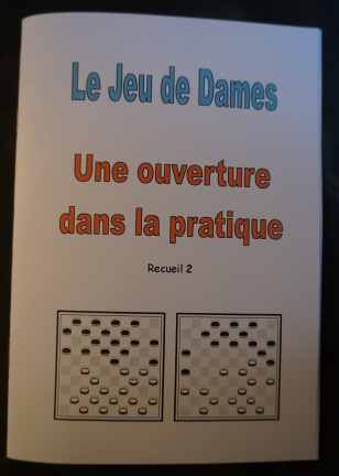 Le Jeu de Dames, Une ouverture dans la pratique, Recueil 2
