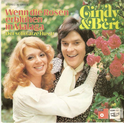 singel Cindy & Bert - Wenn die Rosen erblühen in Malaga / der schwarze husar - nr. 1