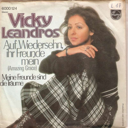 Singel Vicky Leandros - Auf wiedersehn, ihr freunde mein (Amazing Grace)/ Meine Freunde sind die Trä - nr. 1