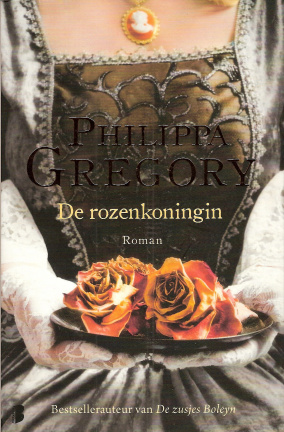 DE ROZENKONINGIN - Philippa Gregory
