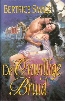 DE ONWILLIGE BRUID - Bertrice Small