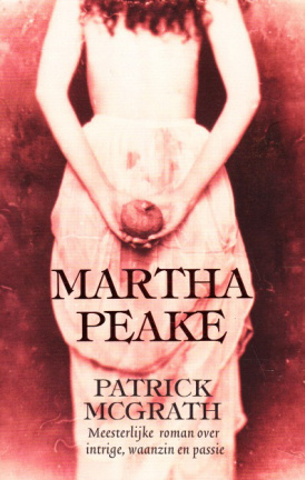 MARTHA PEAKE - Patrick McGrath - nr. 1