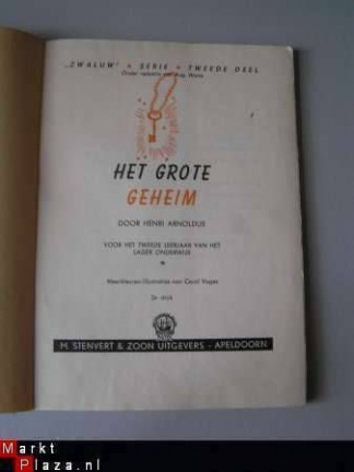 Het grote geheim schoolboekje Zwaluwserie 2e deel ca 1950 - Afbeelding 2