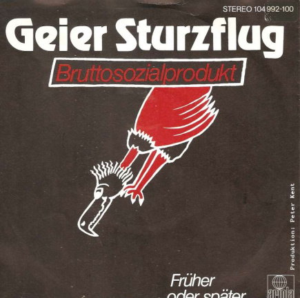 Singel Geier Sturzflug - Bruttosozialprodukt / Früher oder später - nr. 1