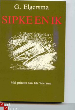 Sipke en ik - G.Elgersma ( mei printen fan Ids Wiersma) - nr. 1