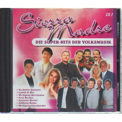 Sierra Madre - Die Super-Hits der Volksmusik 2 (CD) - nr. 1