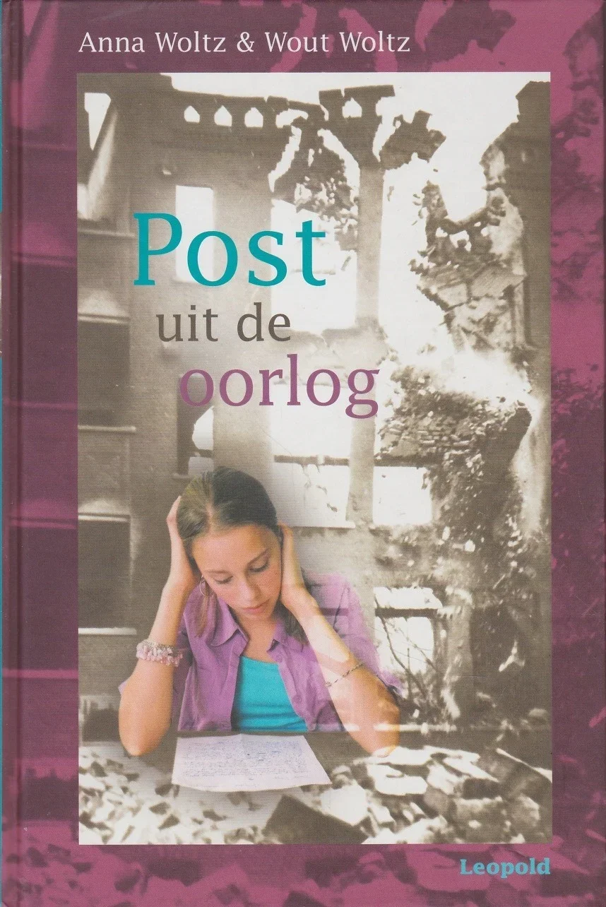 POST UIT DE OORLOG - Anna Woltz & Wout Woltz