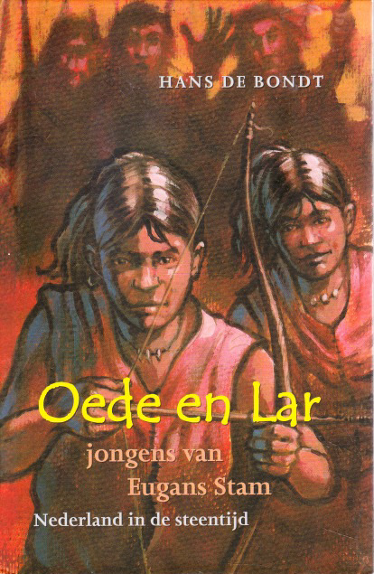 OEDE EN LAR, JONGENS VAN EUGANS STAM - Hans de Bondt