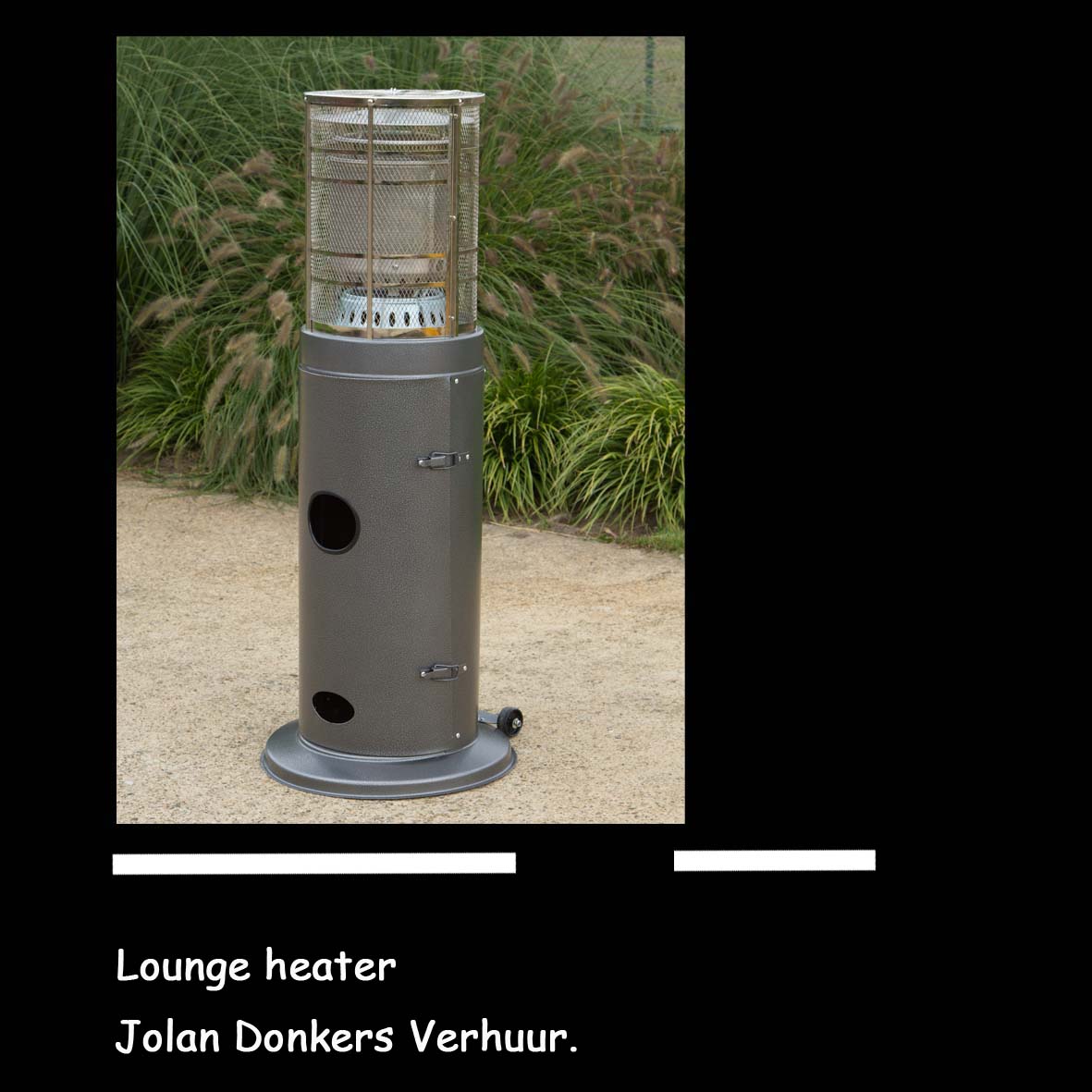 Huren,verhuur, laungeheaters, parapluheaters, kachels
