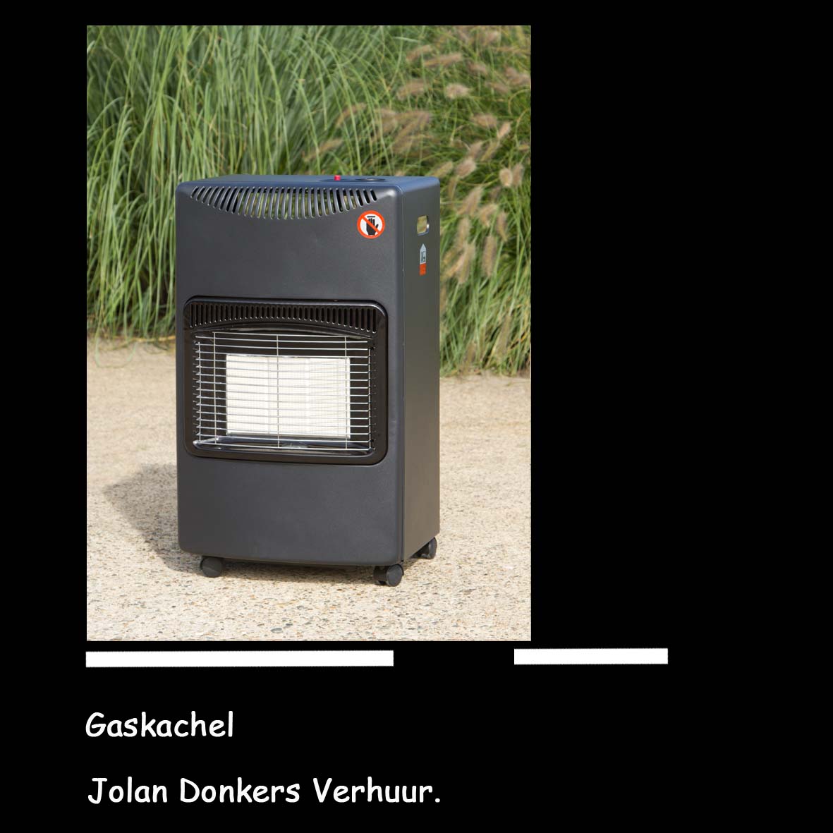 Huren,verhuur, kachels. loungeheatersheaters, terrasheater, terrasverwarming.