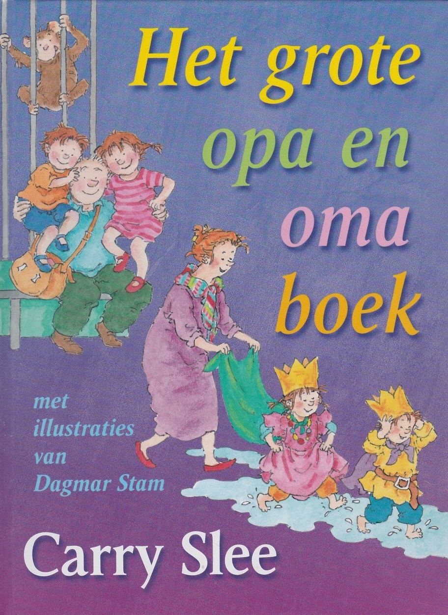 HET GROTE OPA EN OMA BOEK - Carry Slee