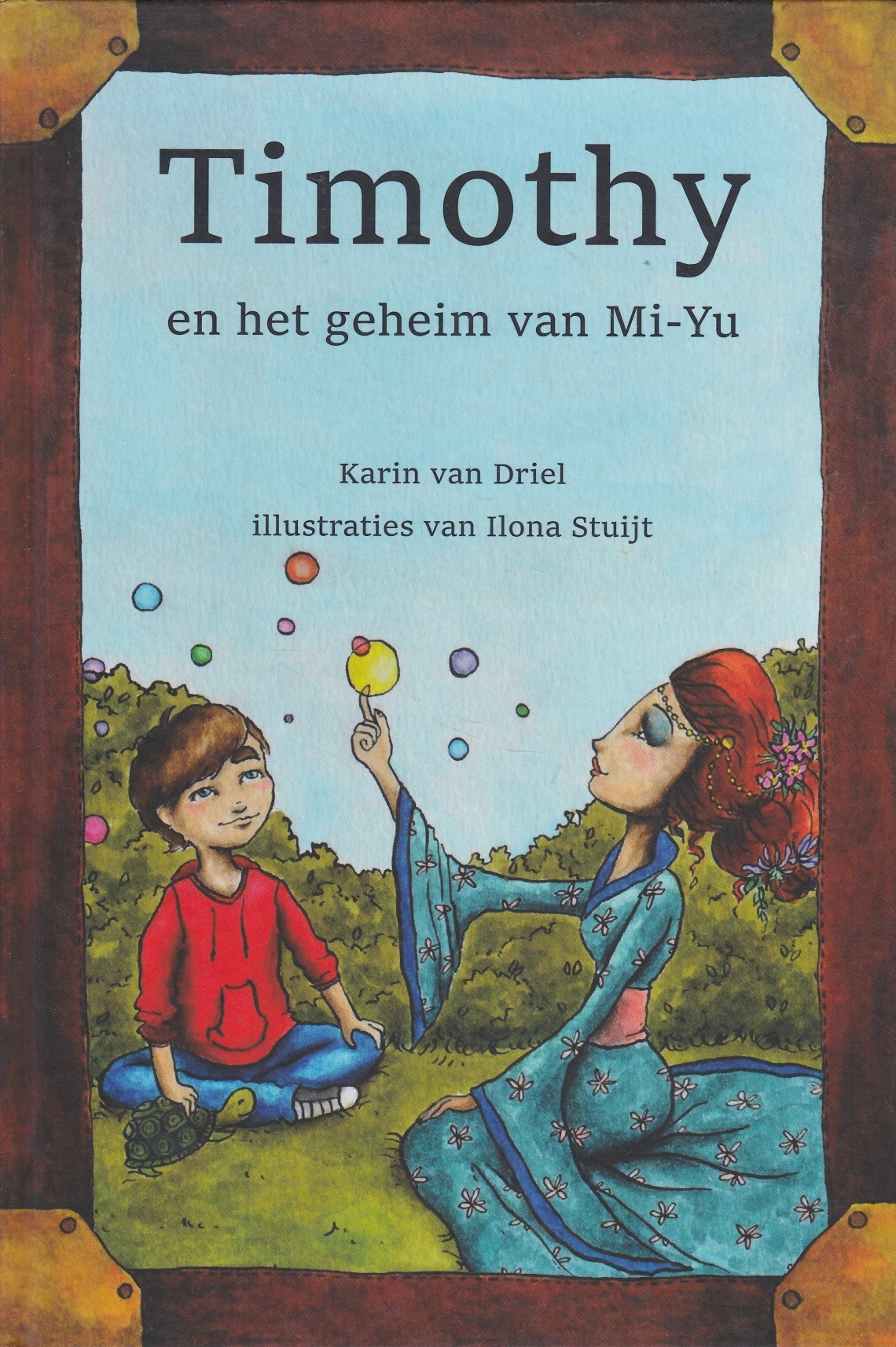 TIMOTHY EN HET GEHEIM VAN MI-YU - Karin van Driel